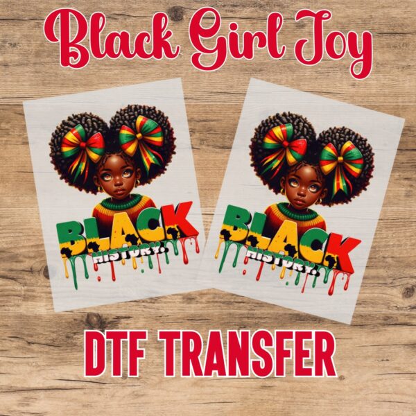 Black Girl Joy DTF Transfer