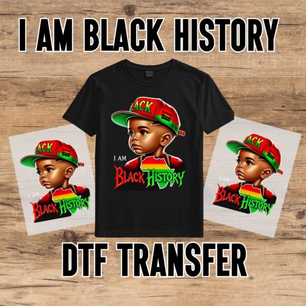 I am Black History (Boy) DTF Transfer - Image 2