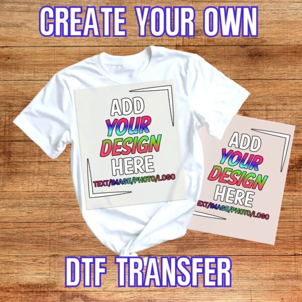 Custom DTF Transfers