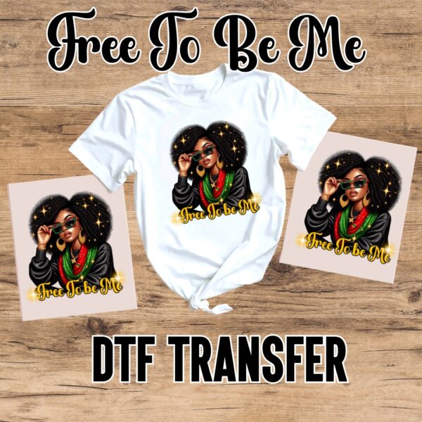 Free To Be Me DTF Transfer - Image 2