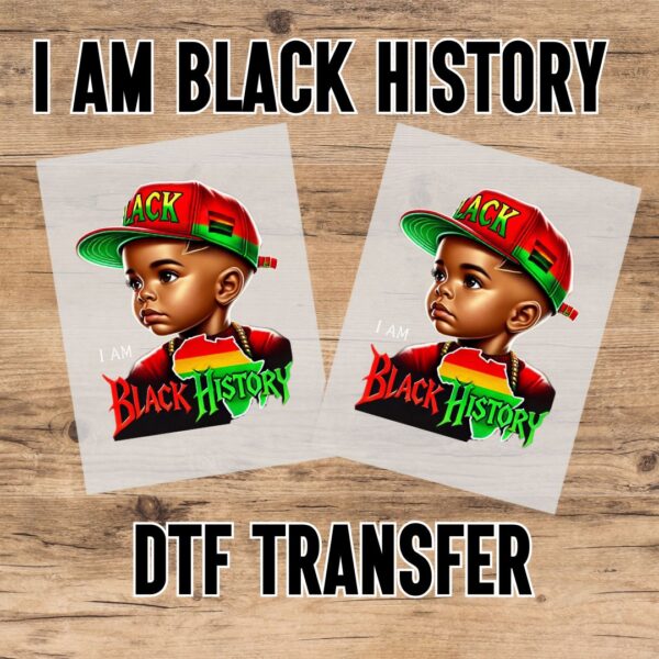 I am Black History (Boy) DTF Transfer