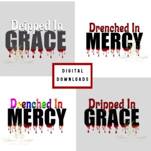 Grace & Mercy Drip PNG+ SVG  Bundle
