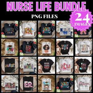 Nurse Life + Nursing Professions PNG Bundle (24 Designs)
