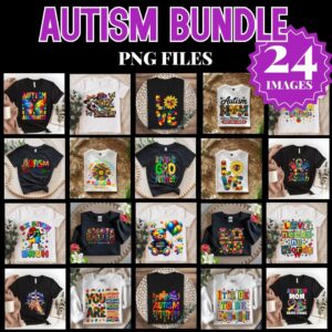 AUTISM AWARENESS PNG Bundle (24 Designs)