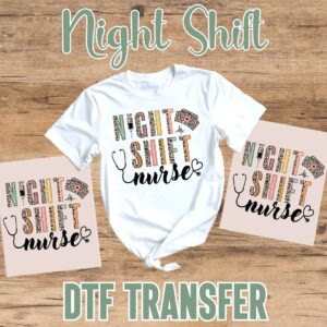 Night Shift Nurse DTF Transfer