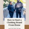 How to Start a clothing Brand from Home Ebook