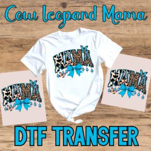Cow Leopard Mama DTF Transfer